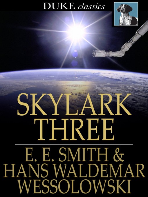 Title details for Skylark Three by E. E. Smith - Available